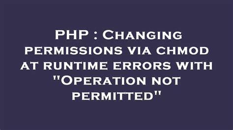 chmod changing permissions of operation not permitted
